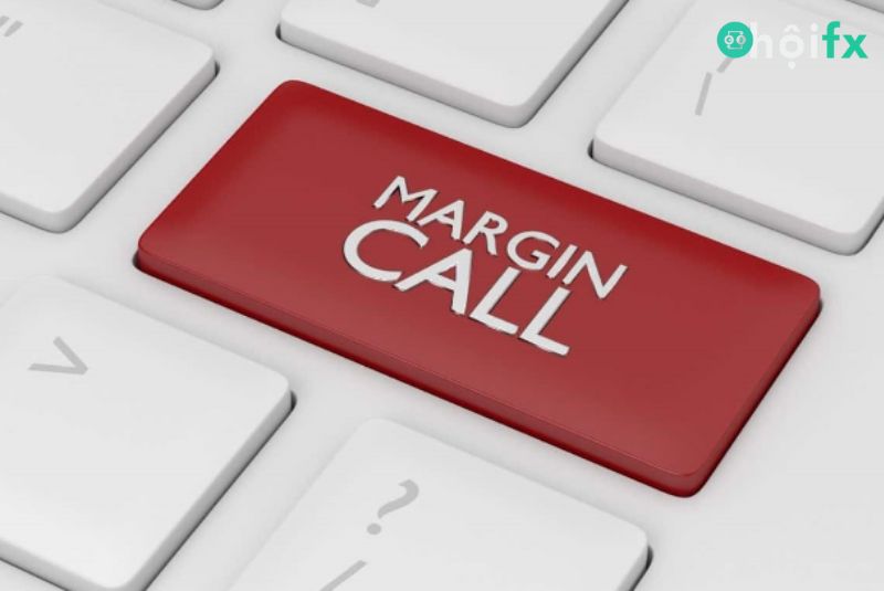 Margin call còn gọi là cuộc gọi ký quỹ