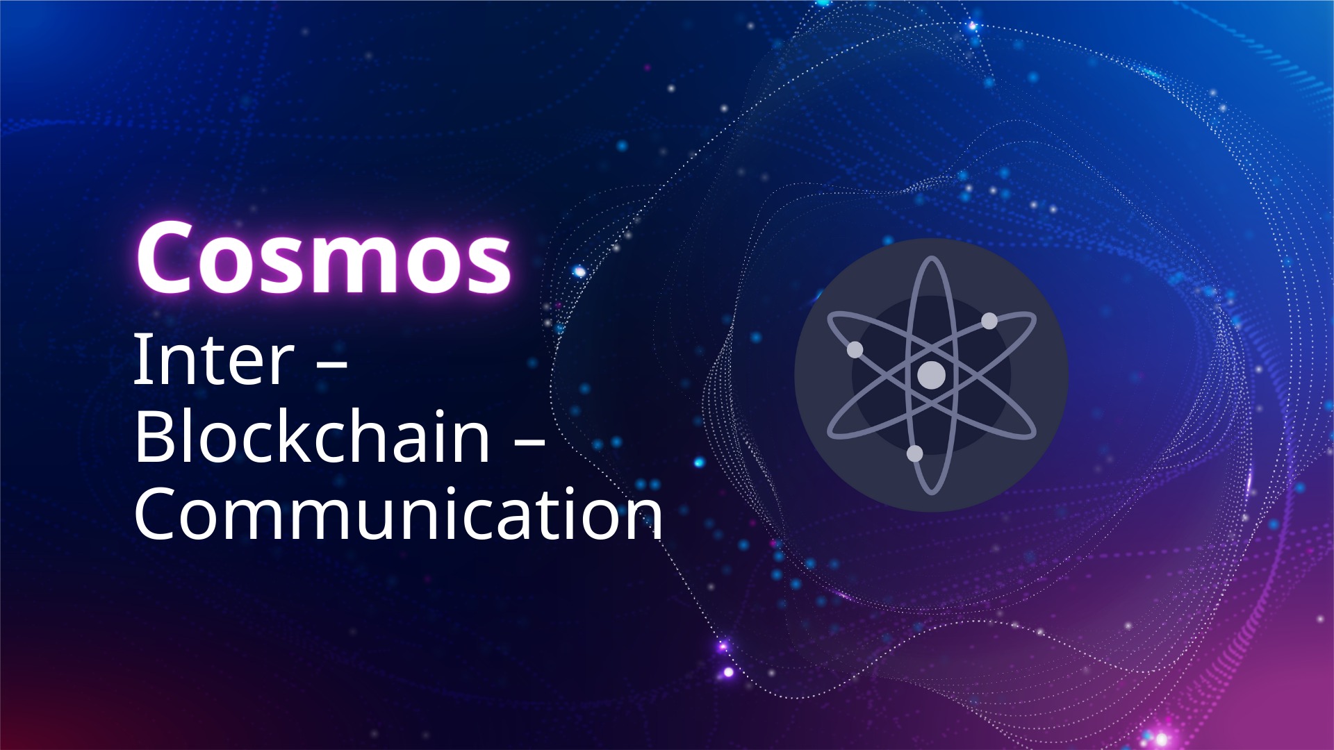 Cosmos coin được phát triển bởi nền tảng blockchain mạnh mẽ, uy tín