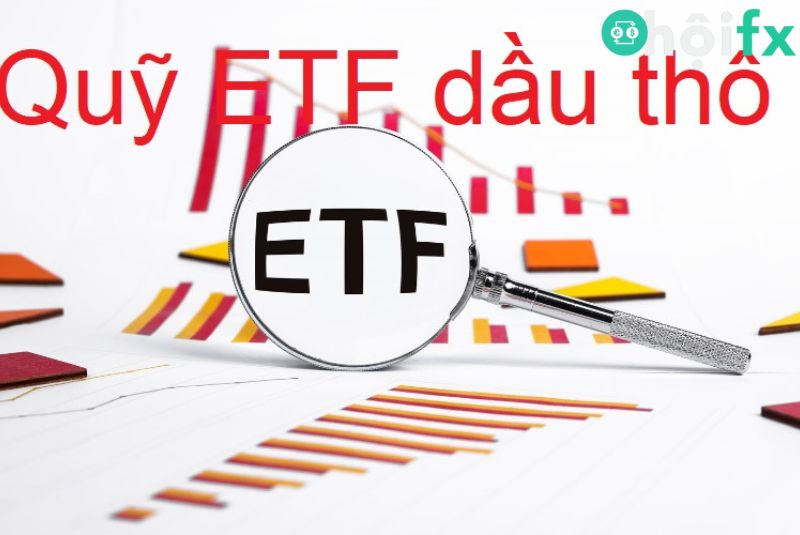 Quỹ ETF dầu thô